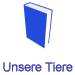 Unsere Tiere